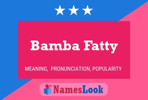 ملصق اسم Bamba Fatty