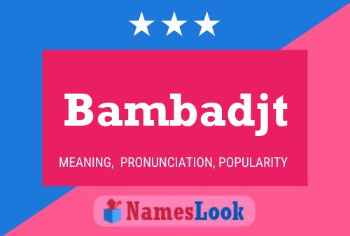 ملصق اسم Bambadjt