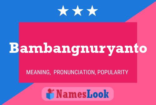 ملصق اسم Bambangnuryanto