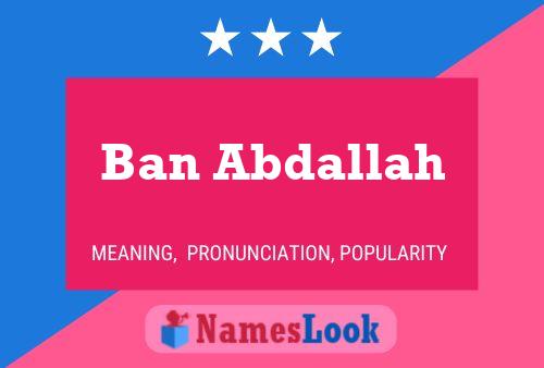 ملصق اسم Ban Abdallah