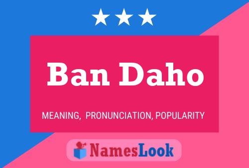 ملصق اسم Ban Daho