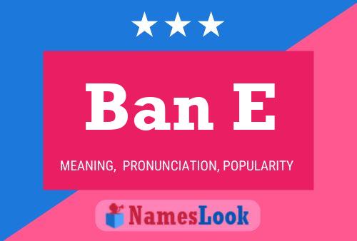 ملصق اسم Ban E