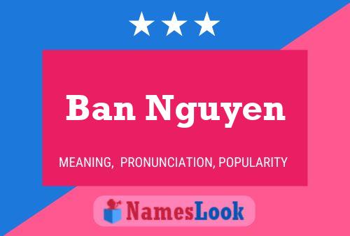 ملصق اسم Ban Nguyen