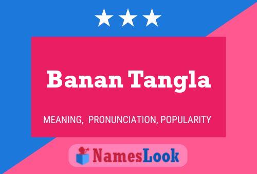 ملصق اسم Banan Tangla