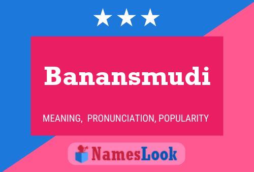 ملصق اسم Banansmudi