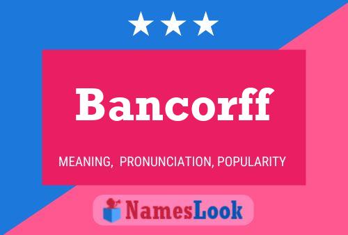 ملصق اسم Bancorff