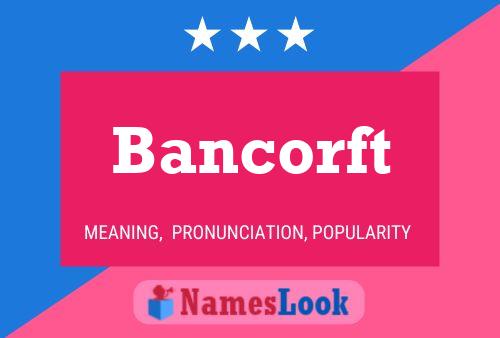 ملصق اسم Bancorft