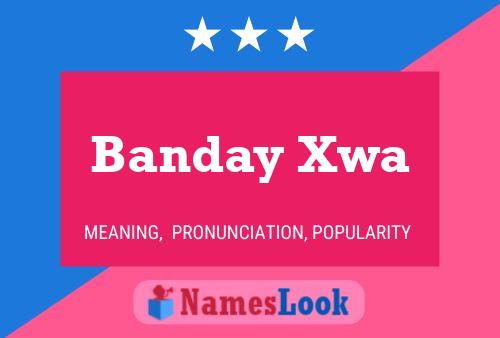 ملصق اسم Banday Xwa