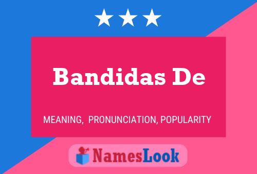 ملصق اسم Bandidas De