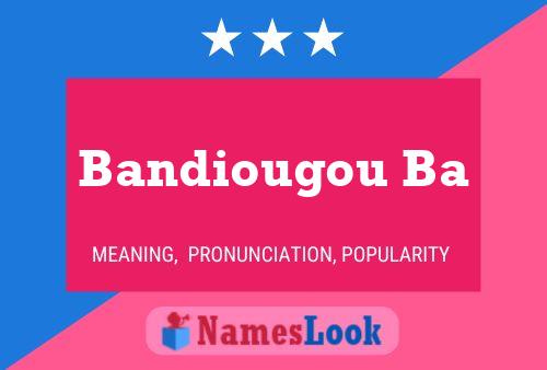 ملصق اسم Bandiougou Ba