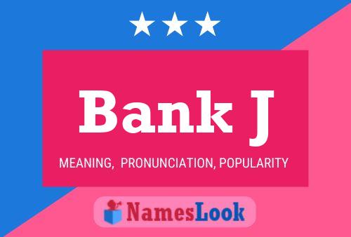 ملصق اسم Bank J