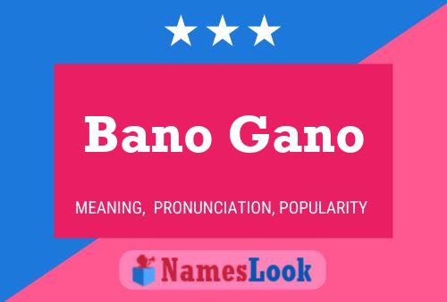 ملصق اسم Bano Gano