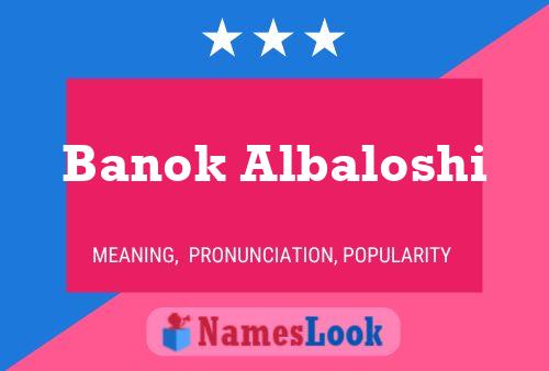 ملصق اسم Banok Albaloshi