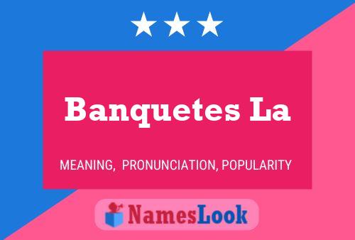 ملصق اسم Banquetes La