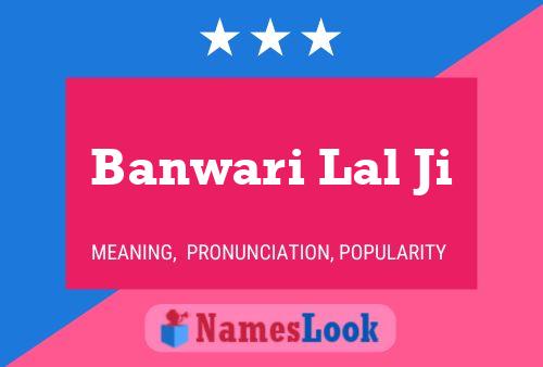 ملصق اسم Banwari Lal Ji