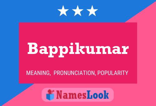 ملصق اسم Bappikumar