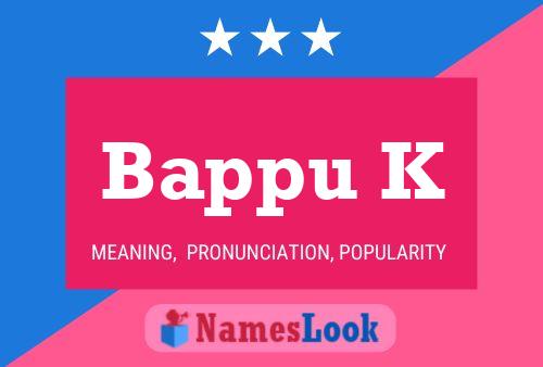 ملصق اسم Bappu K