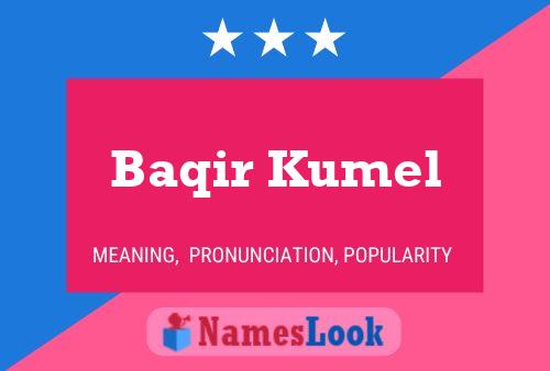 ملصق اسم Baqir Kumel