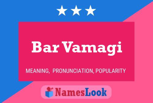 ملصق اسم Bar Vamagi