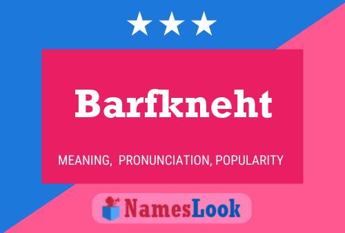 ملصق اسم Barfkneht