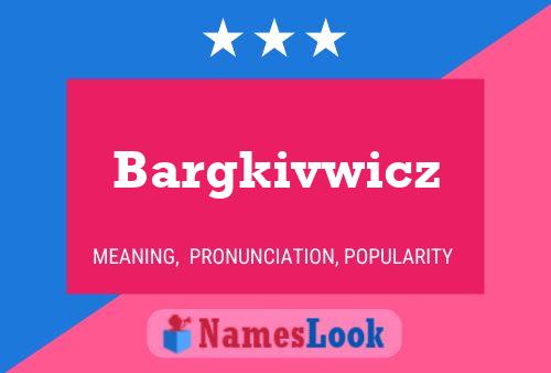 ملصق اسم Bargkivwicz