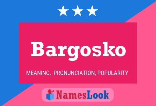 ملصق اسم Bargosko