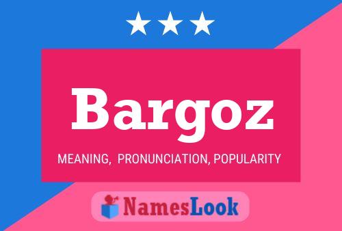 ملصق اسم Bargoz