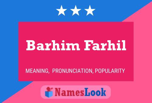 ملصق اسم Barhim Farhil