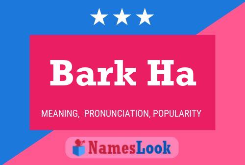 ملصق اسم Bark Ha