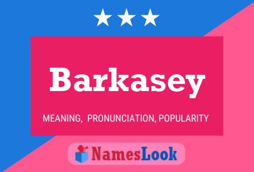 ملصق اسم Barkasey