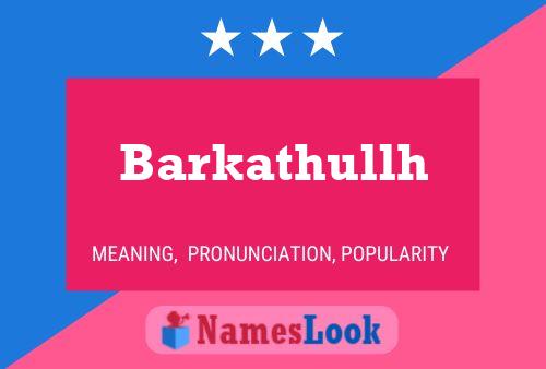 ملصق اسم Barkathullh