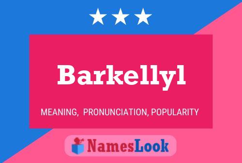 ملصق اسم Barkellyl