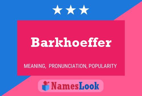 ملصق اسم Barkhoeffer