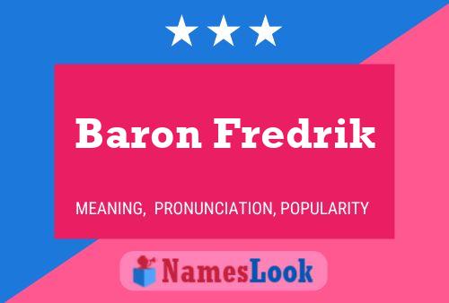 ملصق اسم Baron Fredrik