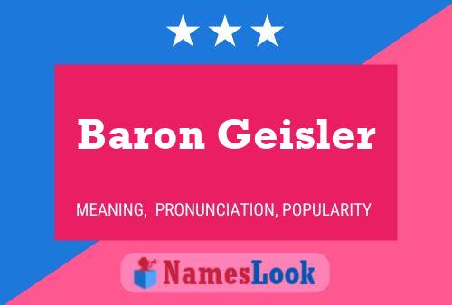 ملصق اسم Baron Geisler