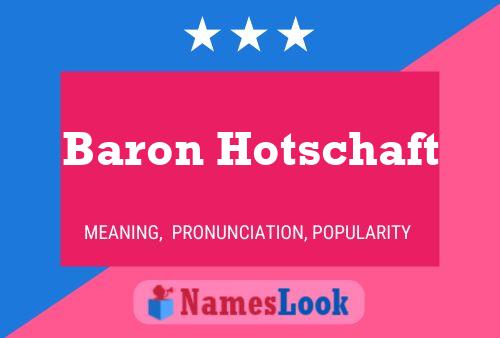 ملصق اسم Baron Hotschaft