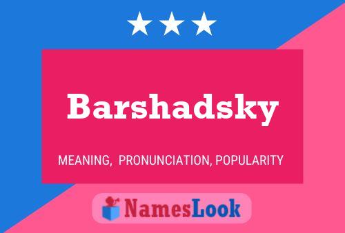 ملصق اسم Barshadsky