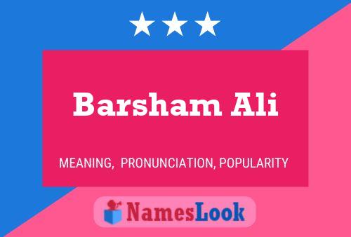 ملصق اسم Barsham Ali