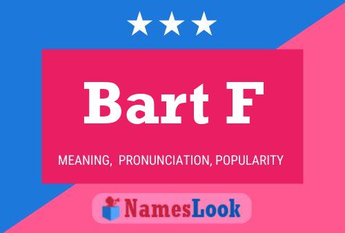 ملصق اسم Bart F