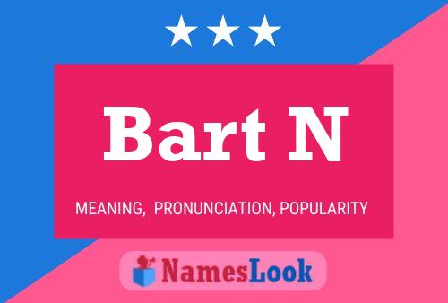 ملصق اسم Bart N