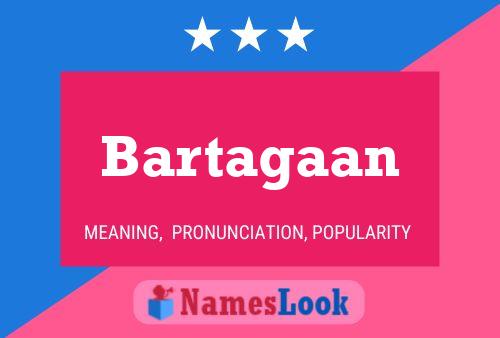 ملصق اسم Bartagaan