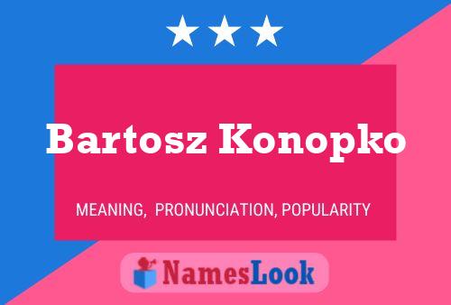 ملصق اسم Bartosz Konopko