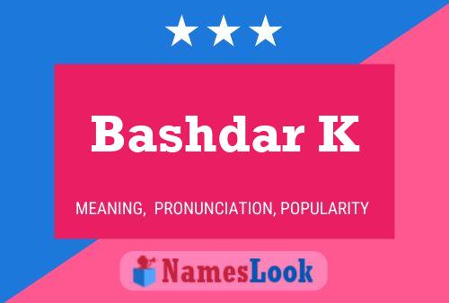 ملصق اسم Bashdar K