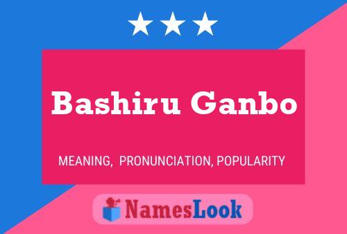 ملصق اسم Bashiru Ganbo