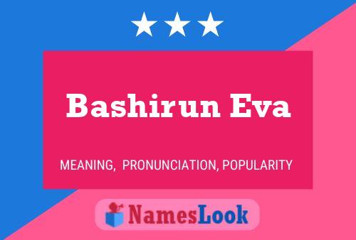 ملصق اسم Bashirun Eva