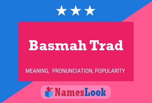 ملصق اسم Basmah Trad