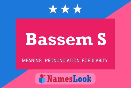 ملصق اسم Bassem S