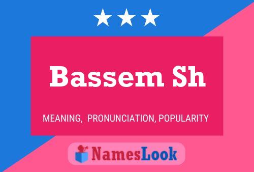 ملصق اسم Bassem Sh