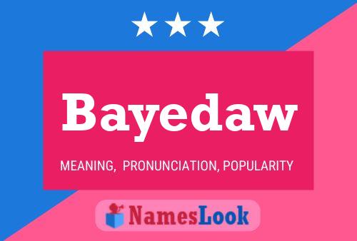 ملصق اسم Bayedaw