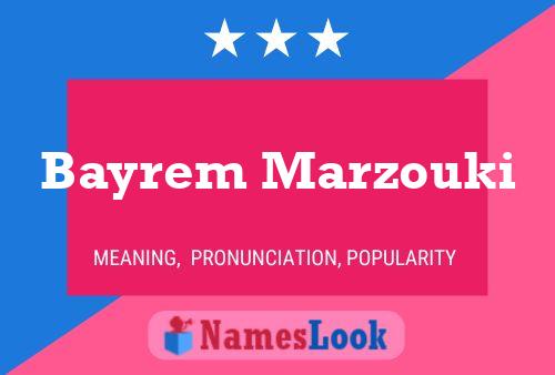 ملصق اسم Bayrem Marzouki